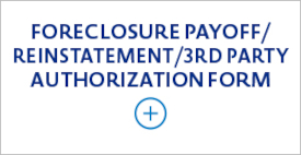 Foreclosure payoff, reinstatement,3rd part autorization form